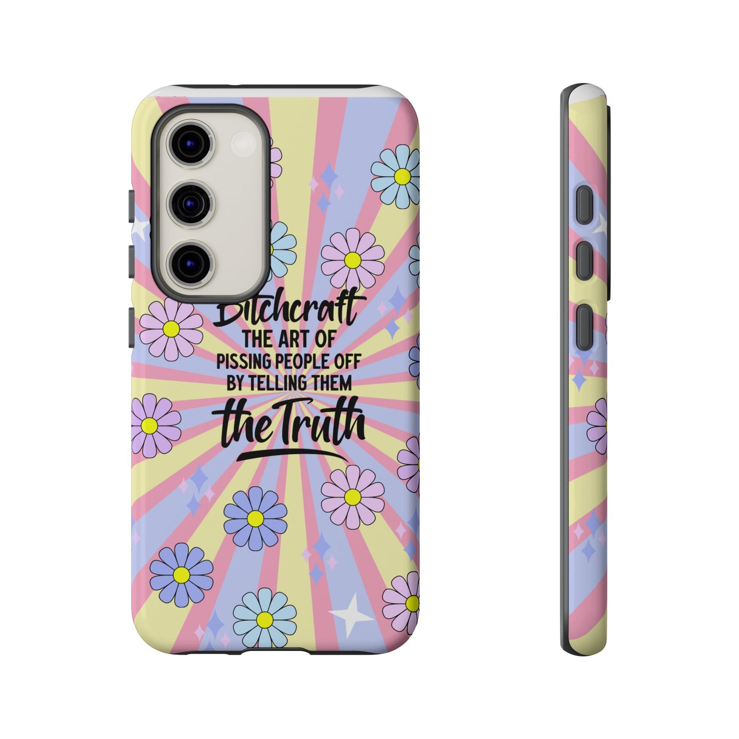 Bitchcraft The Art Of Pissing People Off By Telling Them The Truth Phone Case for iPhone, Samsung & Google Pixel