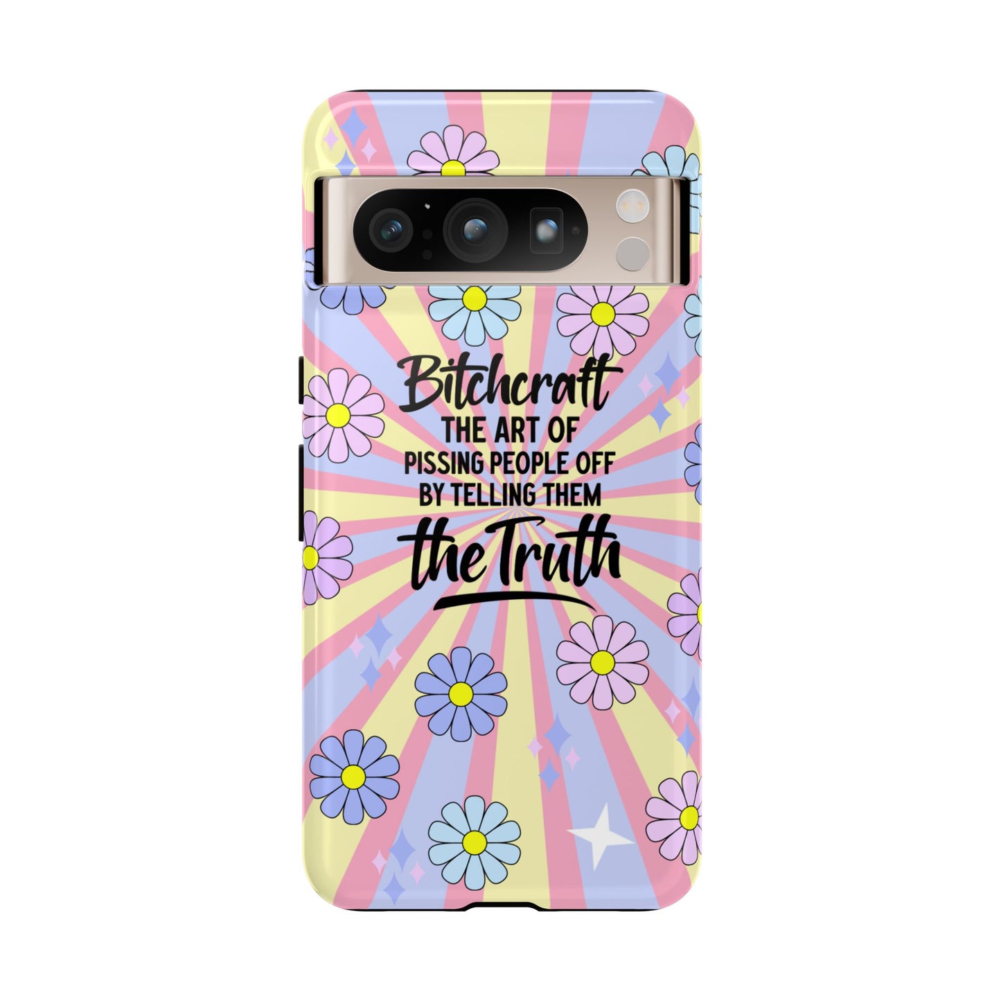 Bitchcraft The Art Of Pissing People Off By Telling Them The Truth Phone Case for iPhone, Samsung & Google Pixel
