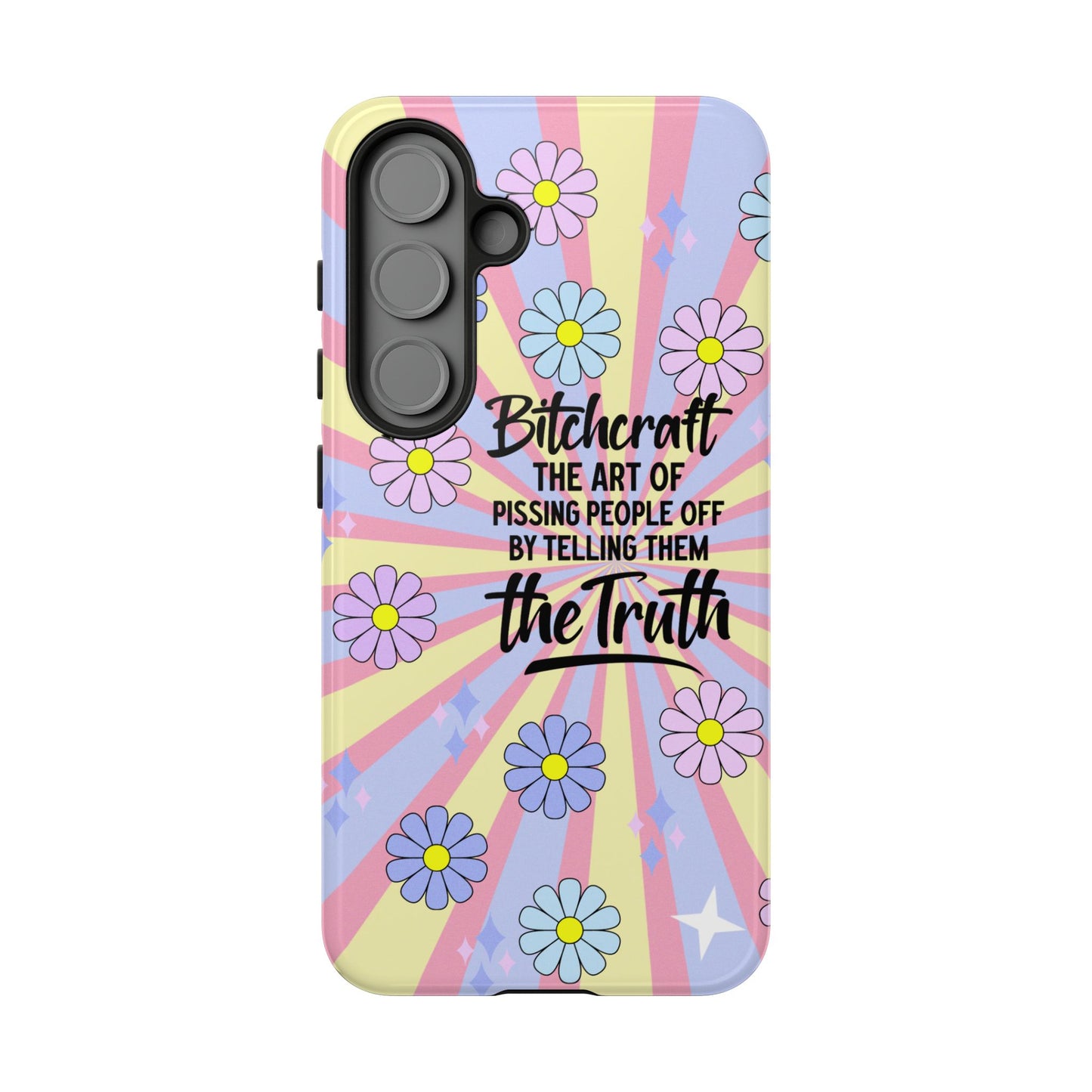 Bitchcraft The Art Of Pissing People Off By Telling Them The Truth Phone Case for iPhone, Samsung & Google Pixel
