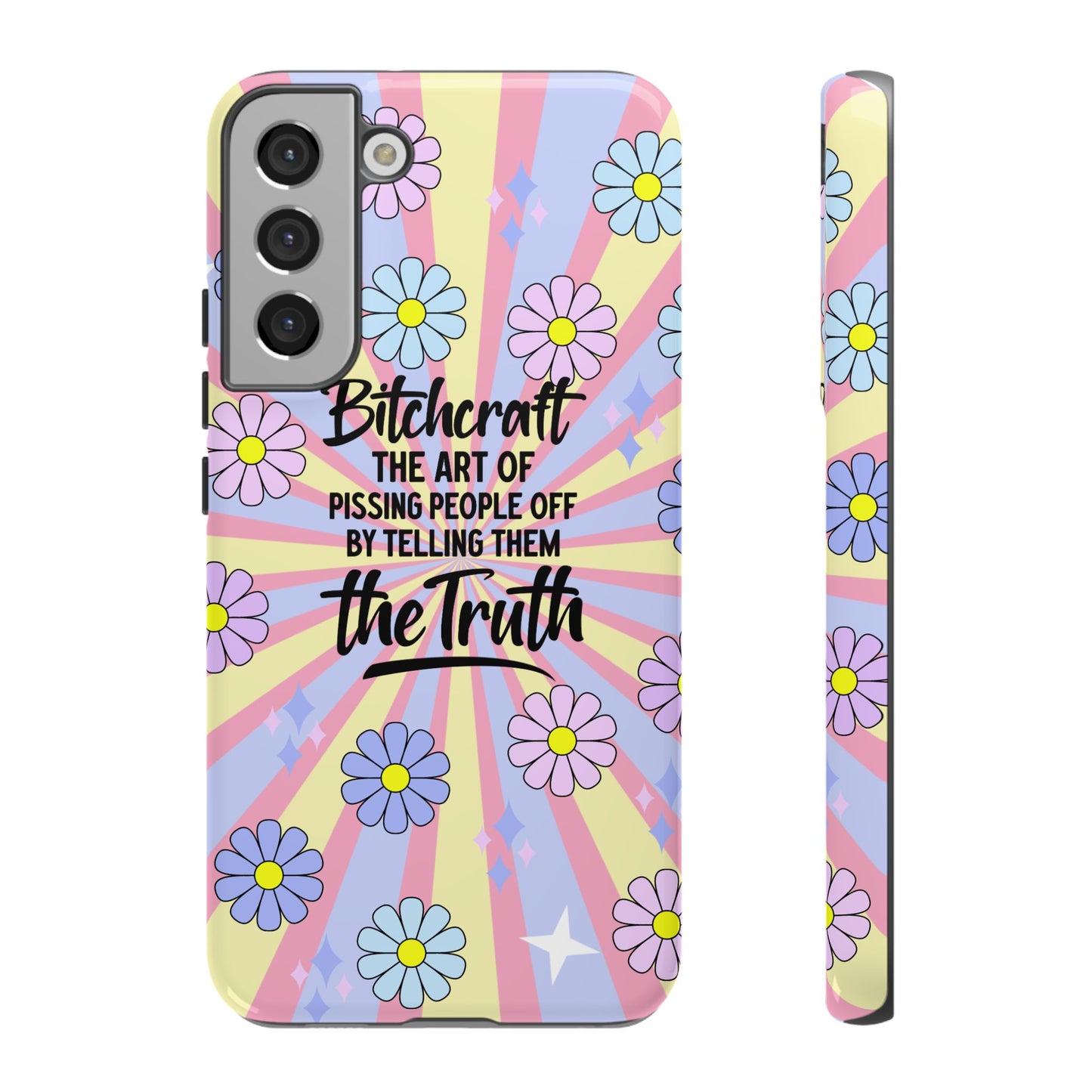 Bitchcraft The Art Of Pissing People Off By Telling Them The Truth Phone Case for iPhone, Samsung & Google Pixel