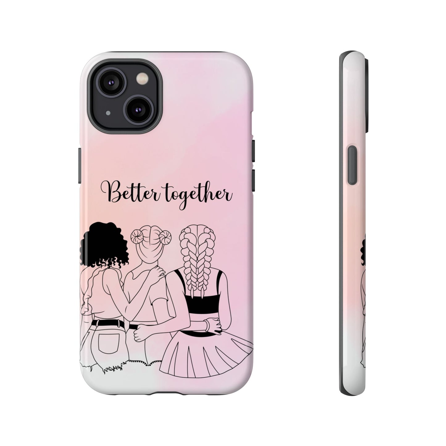 Better Together β Best Friends Matching Phone Case for iPhone, Google Pixel, Samsung