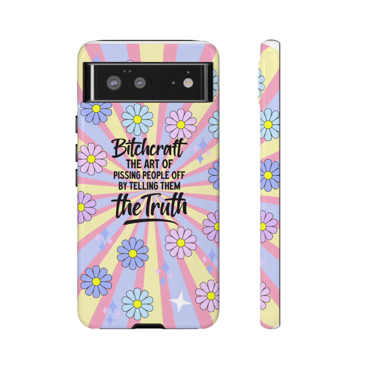 Bitchcraft The Art Of Pissing People Off By Telling Them The Truth Phone Case for iPhone, Samsung & Google Pixel
