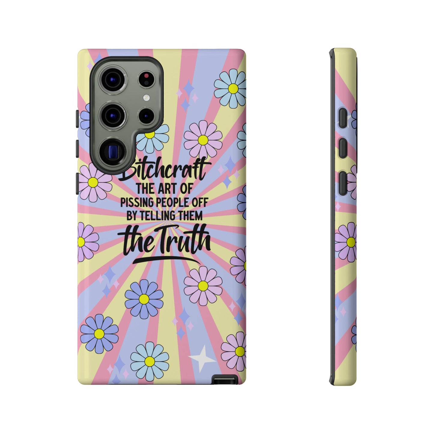 Bitchcraft The Art Of Pissing People Off By Telling Them The Truth Phone Case for iPhone, Samsung & Google Pixel