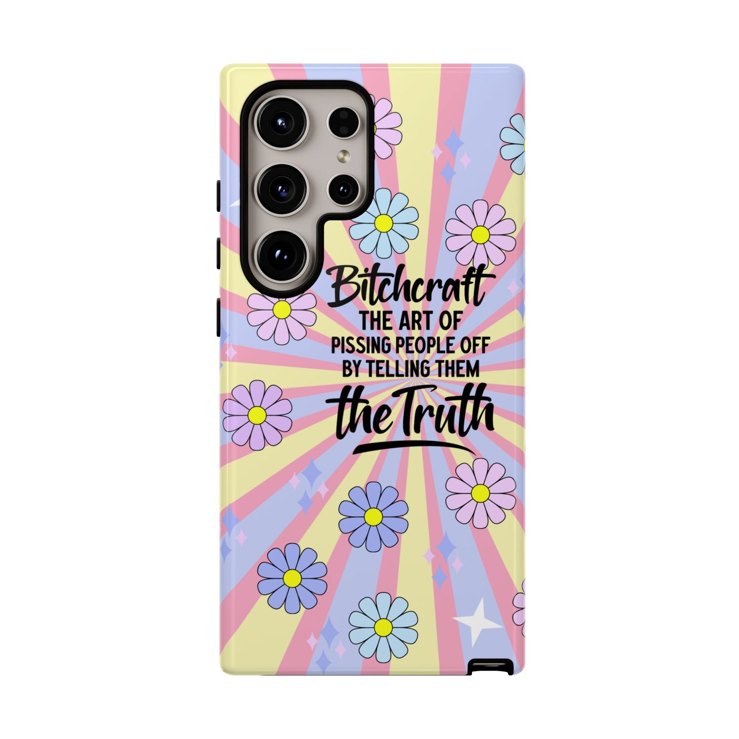 Bitchcraft The Art Of Pissing People Off By Telling Them The Truth Phone Case for iPhone, Samsung & Google Pixel