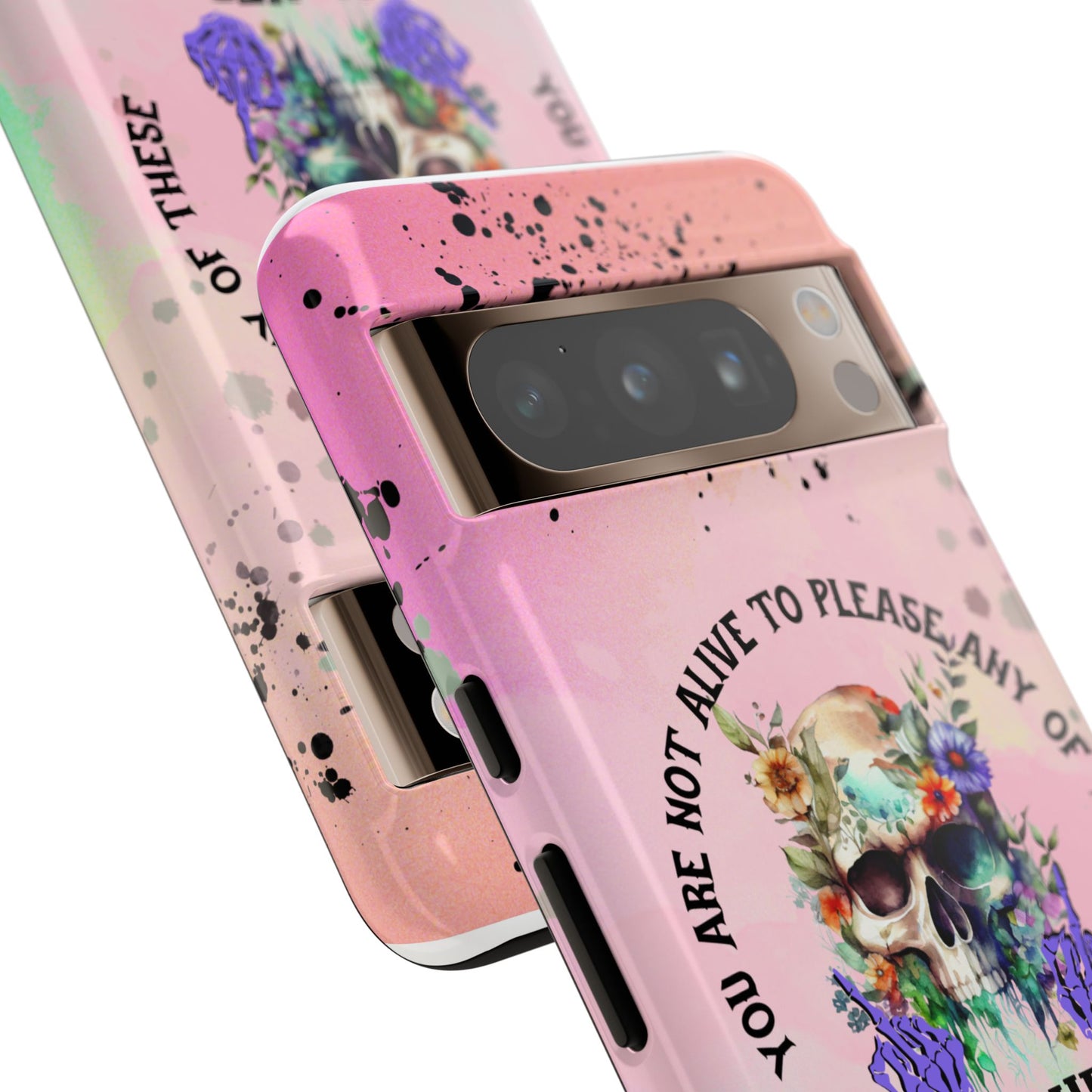 You Are Not Alive to Please Anyone Floral Skull Phone Case Perfect for iPhone, Samsung & Google Pixel, Funny Gift