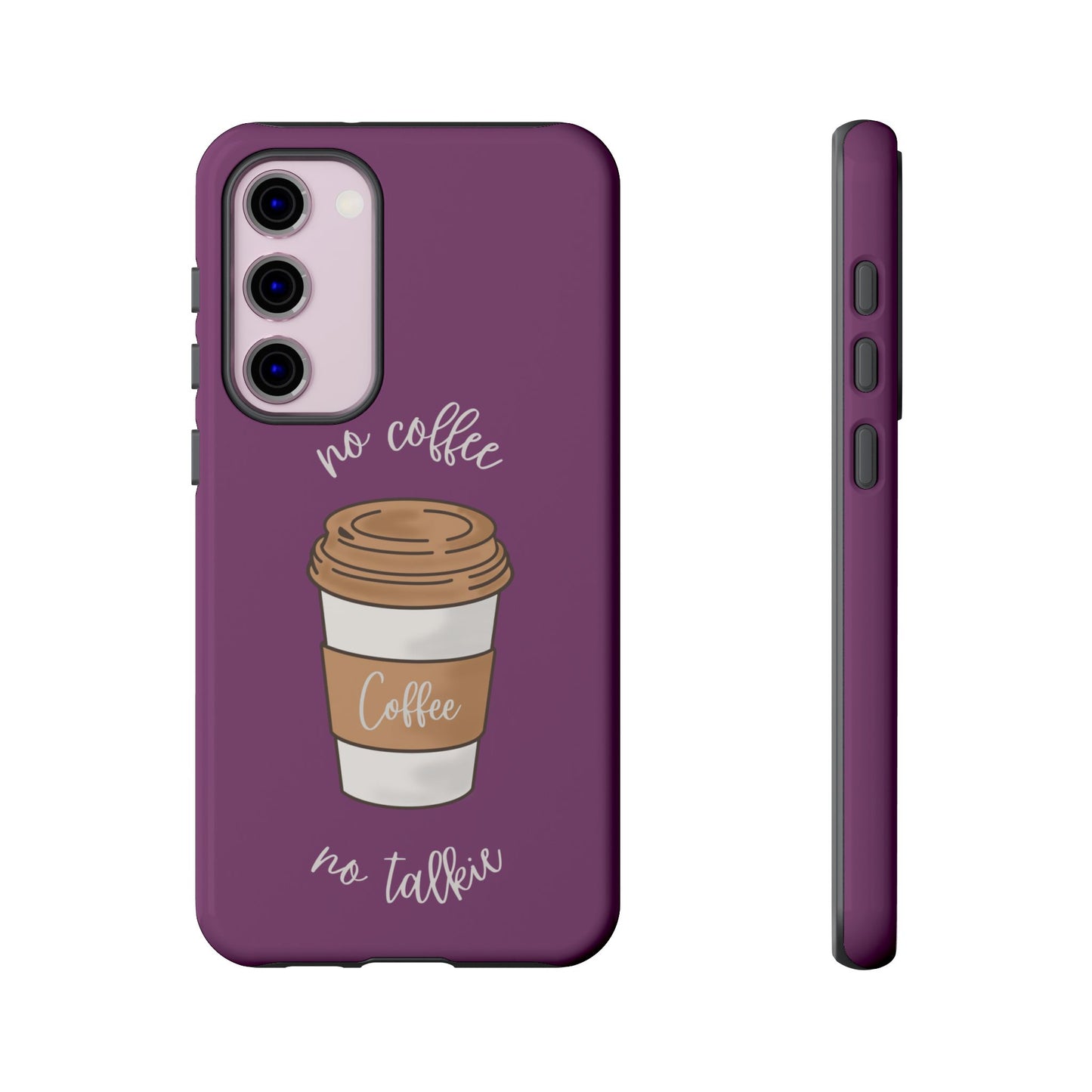 Funny Coffee Lover Phone Case β "No Coffee, No Talkie" for iPhone, Samsung & Google Pixel