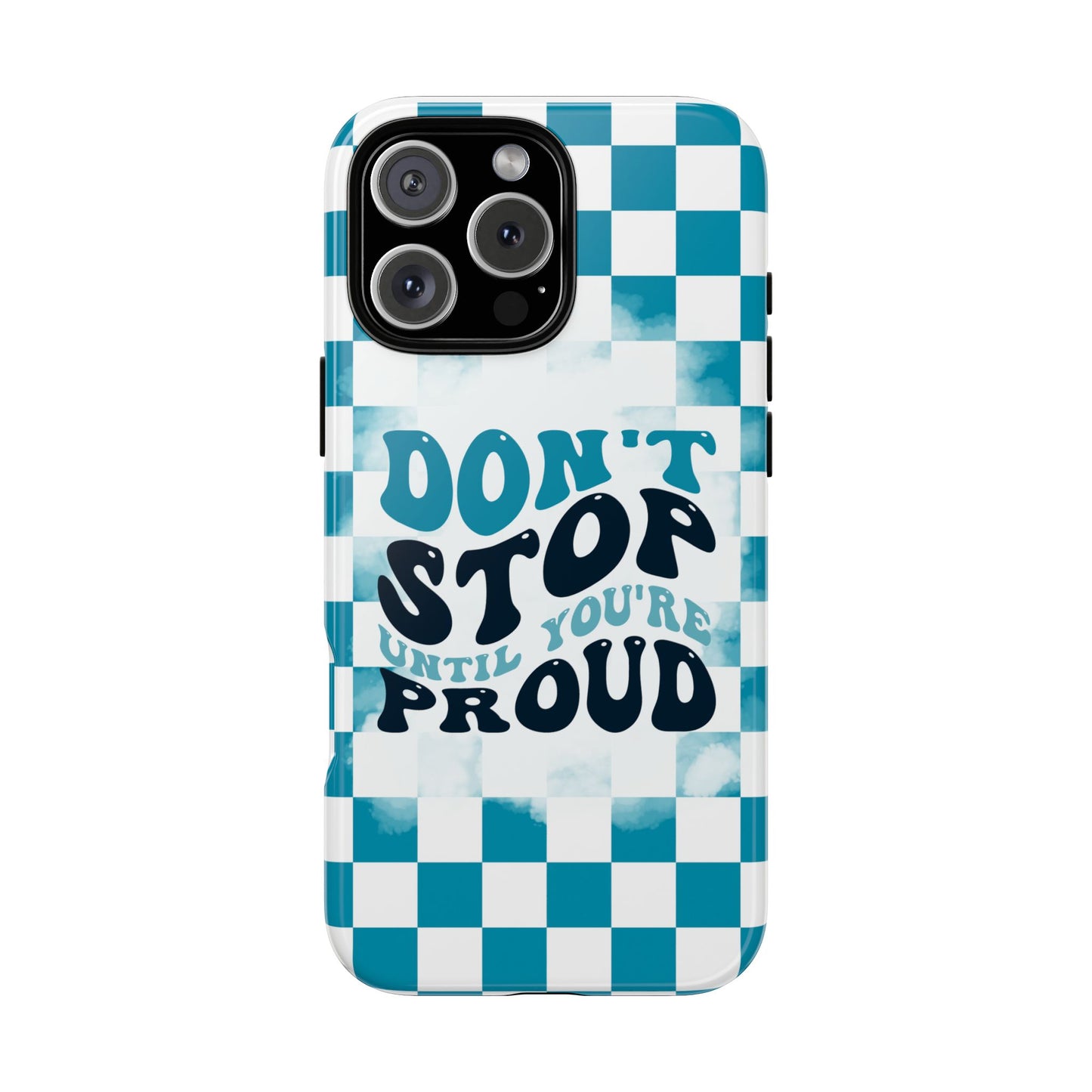 Don't Stop Until You're Proud Phone Case, Motivational Quote Cover for iPhone, Samsung & Google Pixel White Green Checkered Pattern Phone Cover, Wavy Text Case, Kindness Phone Case, Inspirational Gift