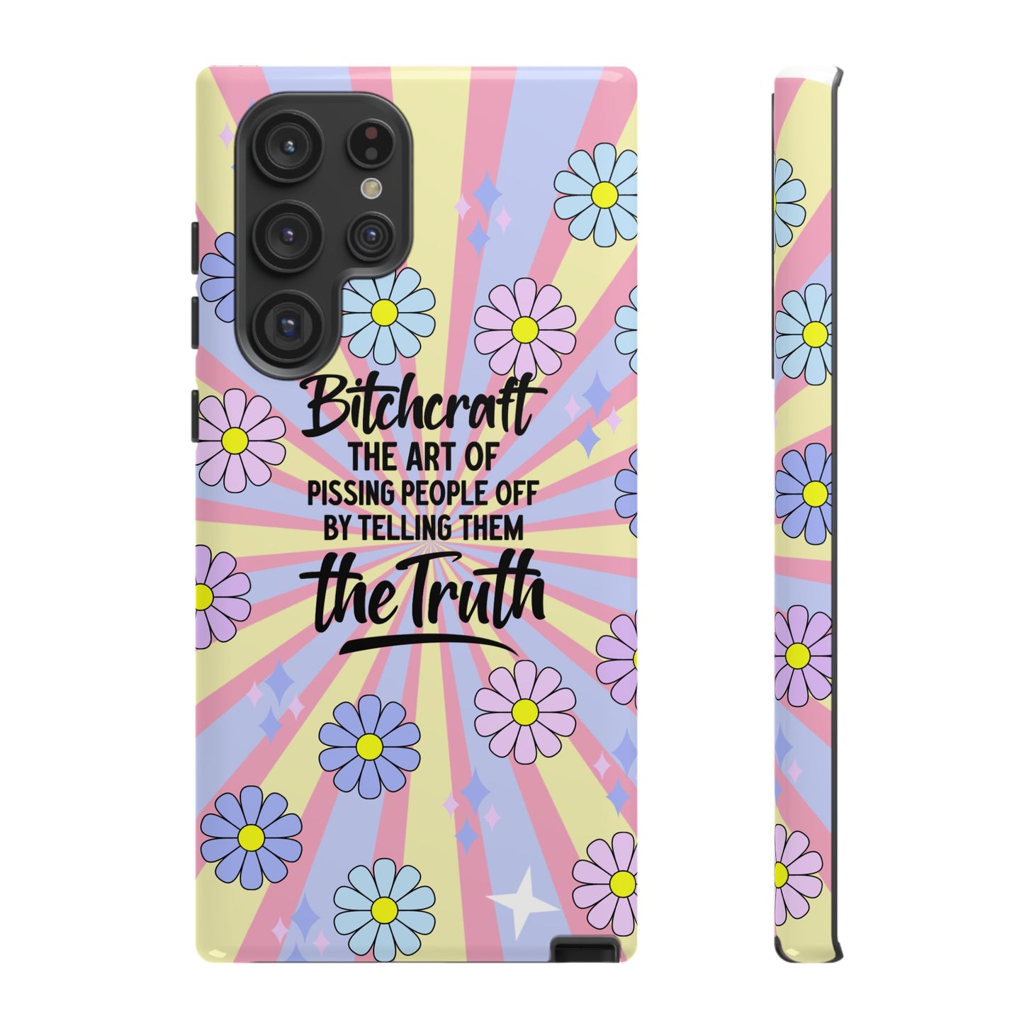 Bitchcraft The Art Of Pissing People Off By Telling Them The Truth Phone Case for iPhone, Samsung & Google Pixel