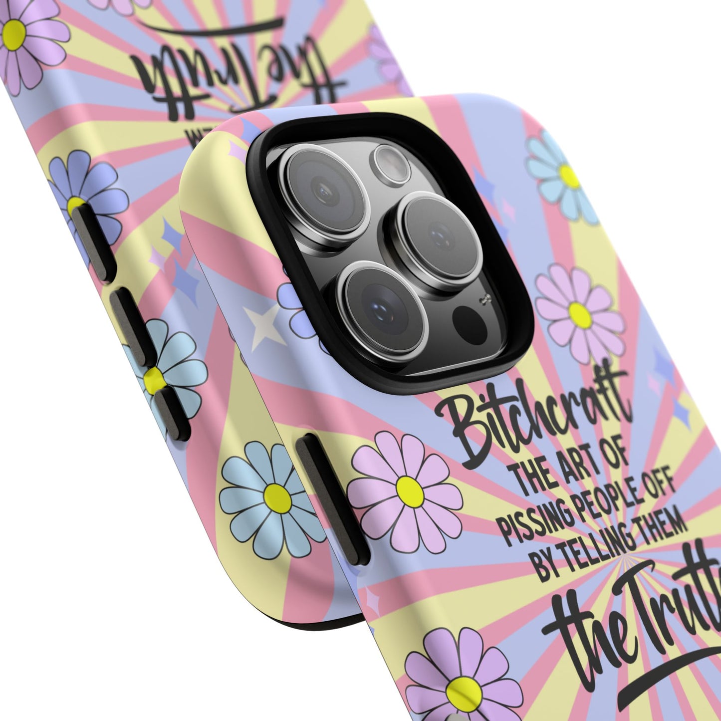 Bitchcraft The Art Of Pissing People Off By Telling Them The Truth Phone Case for iPhone, Samsung & Google Pixel