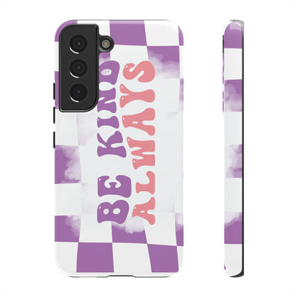 Be Kind Always Phone Case, Motivational Quote Cover for iPhone, Samsung & Google Pixel White Purple Checkered Pattern Phone Cover, Wavy Text Case, Kindness Phone Case, Inspirational Gift