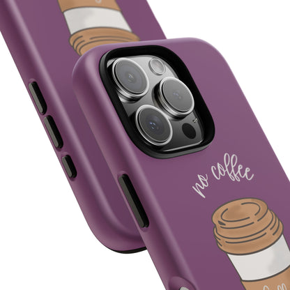 Funny Coffee Lover Phone Case – "No Coffee, No Talkie" for iPhone, Samsung & Google Pixel