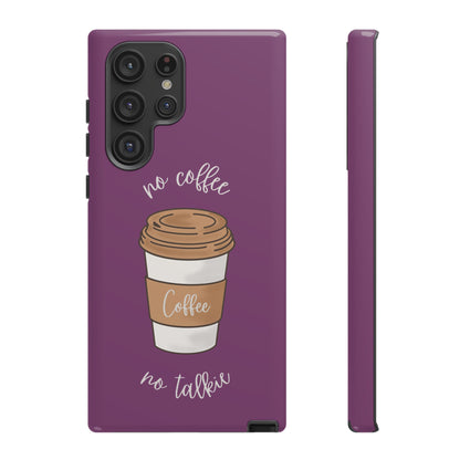 Funny Coffee Lover Phone Case – "No Coffee, No Talkie" for iPhone, Samsung & Google Pixel