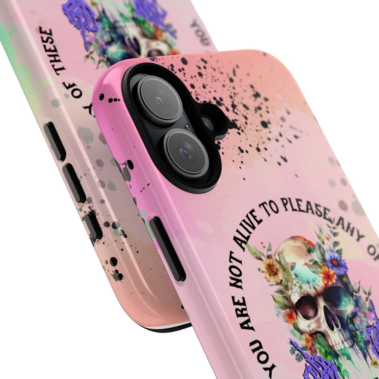 You Are Not Alive to Please Anyone Floral Skull Phone Case Perfect for iPhone, Samsung & Google Pixel, Funny Gift
