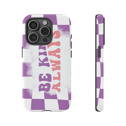 Be Kind Always Phone Case, Motivational Quote Cover for iPhone, Samsung & Google Pixel White Purple Checkered Pattern Phone Cover, Wavy Text Case, Kindness Phone Case, Inspirational Gift
