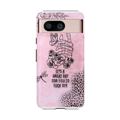 It's a Great Day For You To Fuck Off Phone Case, Funny & Bold Cover for iPhone, Samsung & Google Pixel, Skeleton Hand Phone Case,