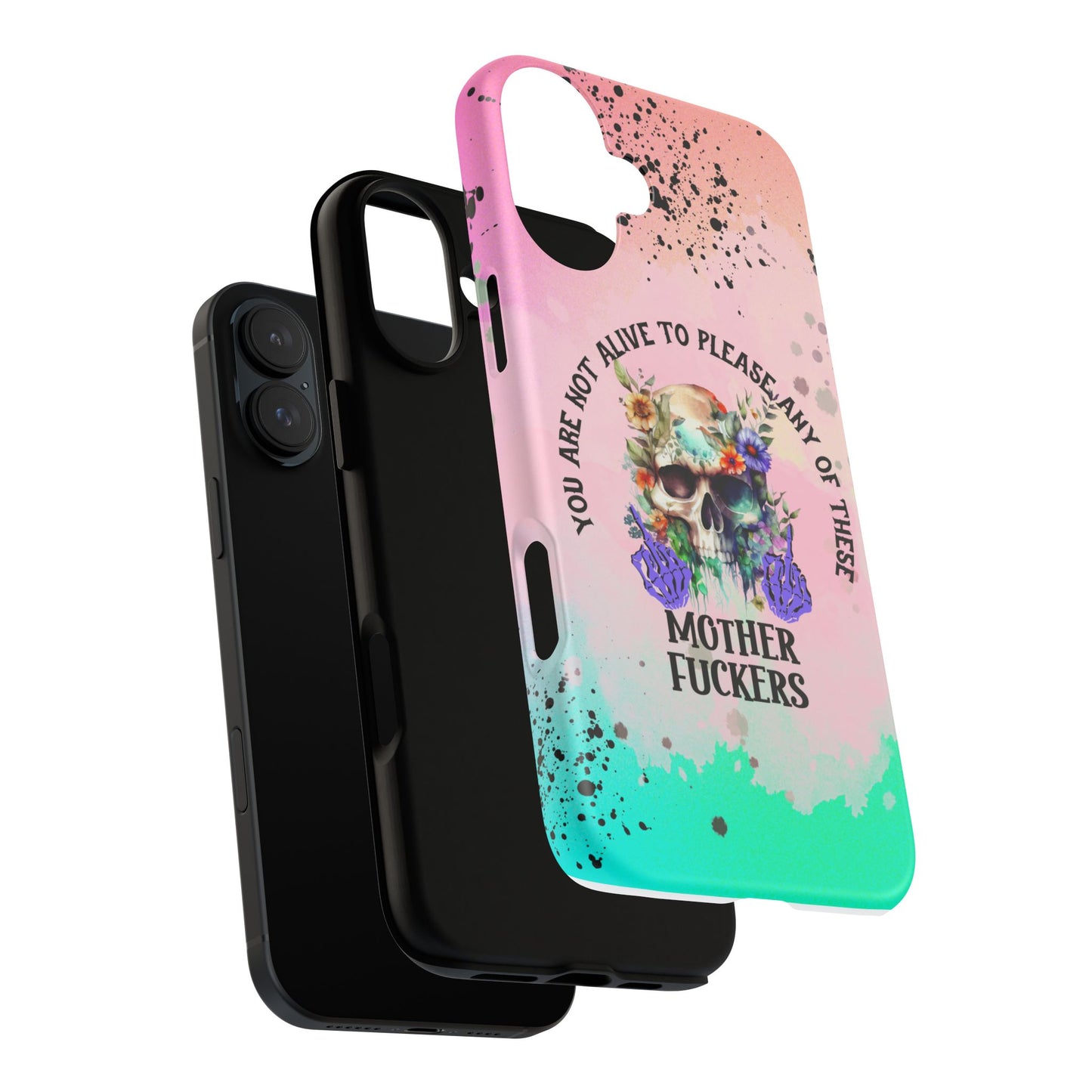 You Are Not Alive to Please Anyone Floral Skull Phone Case Perfect for iPhone, Samsung & Google Pixel, Funny Gift