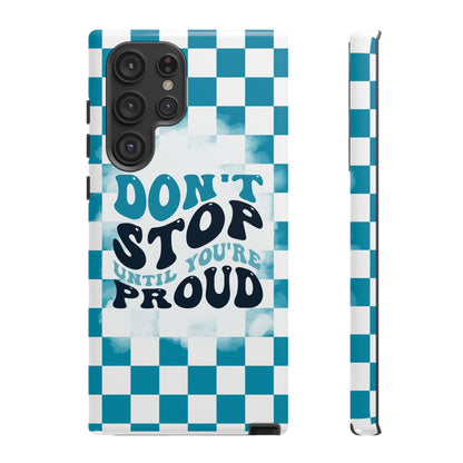 Don't Stop Until You're Proud Phone Case, Motivational Quote Cover for iPhone, Samsung & Google Pixel White Green Checkered Pattern Phone Cover, Wavy Text Case, Kindness Phone Case, Inspirational Gift