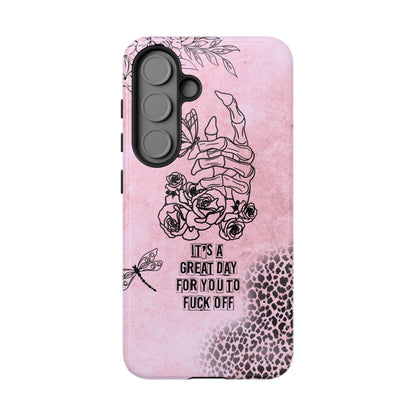 It's a Great Day For You To Fuck Off Phone Case, Funny & Bold Cover for iPhone, Samsung & Google Pixel, Skeleton Hand Phone Case,