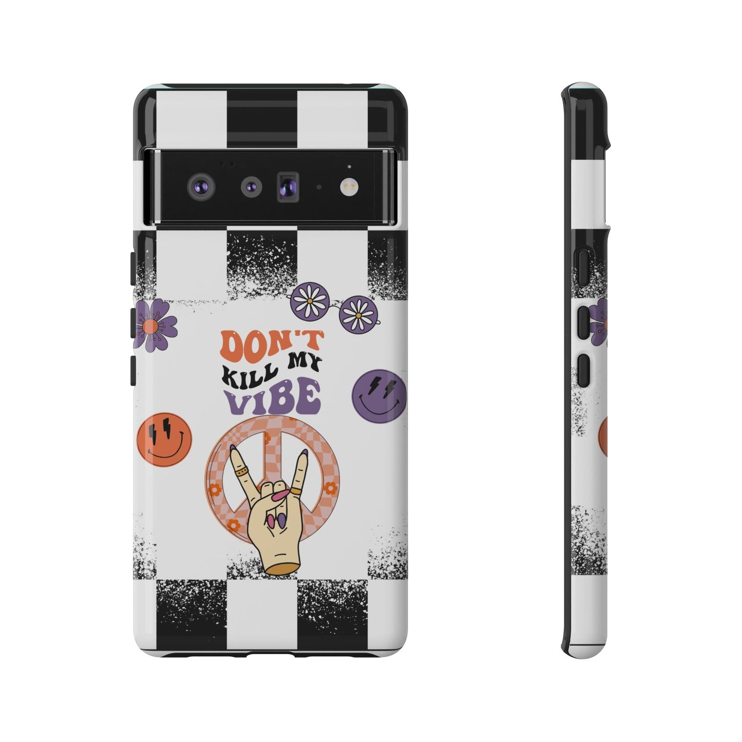 Don't Kill My Vibe Phone Case - Aesthetic Protective Cover for iPhone, Samsung & Google Pixel