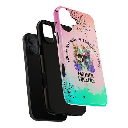 You Are Not Alive to Please Anyone Floral Skull Phone Case Perfect for iPhone, Samsung & Google Pixel, Funny Gift