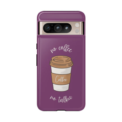 Funny Coffee Lover Phone Case – "No Coffee, No Talkie" for iPhone, Samsung & Google Pixel