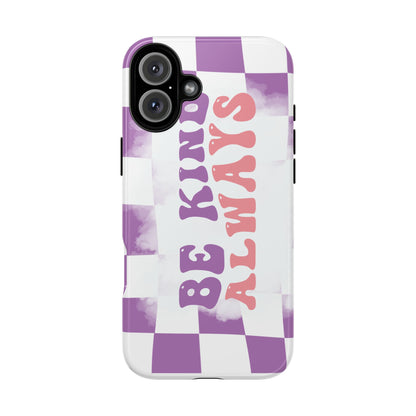 Be Kind Always Phone Case, Motivational Quote Cover for iPhone, Samsung & Google Pixel White Purple Checkered Pattern Phone Cover, Wavy Text Case, Kindness Phone Case, Inspirational Gift