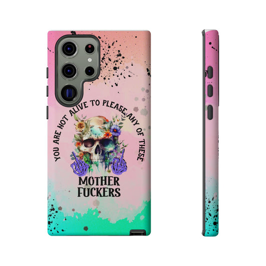 You Are Not Alive to Please Anyone Floral Skull Phone Case Perfect for iPhone, Samsung & Google Pixel, Funny Gift