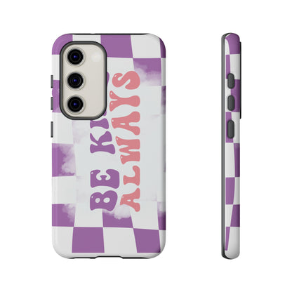 Be Kind Always Phone Case, Motivational Quote Cover for iPhone, Samsung & Google Pixel White Purple Checkered Pattern Phone Cover, Wavy Text Case, Kindness Phone Case, Inspirational Gift