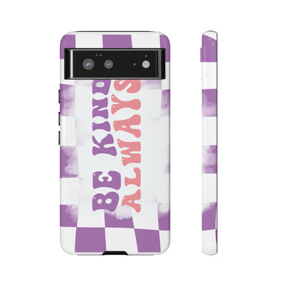 Be Kind Always Phone Case, Motivational Quote Cover for iPhone, Samsung & Google Pixel White Purple Checkered Pattern Phone Cover, Wavy Text Case, Kindness Phone Case, Inspirational Gift