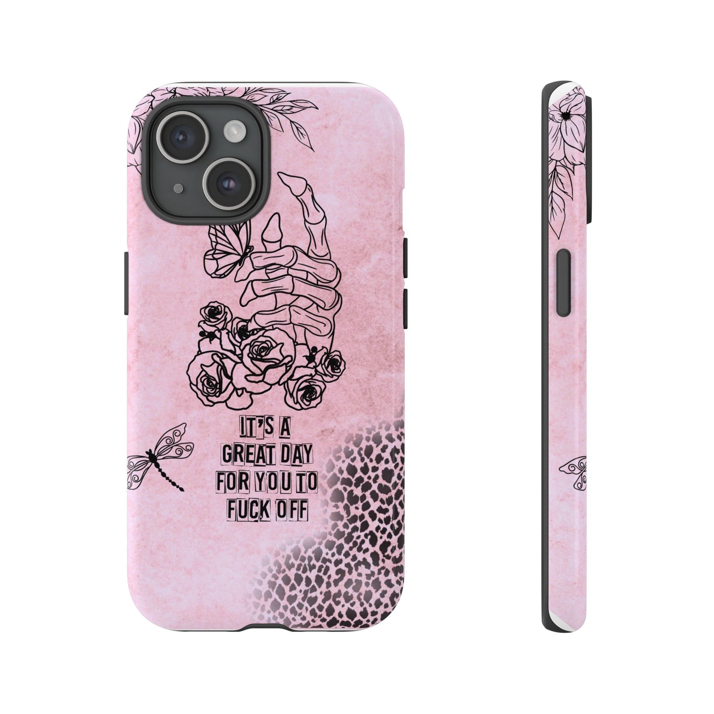 It's a Great Day For You To Fuck Off Phone Case, Funny & Bold Cover for iPhone, Samsung & Google Pixel, Skeleton Hand Phone Case,