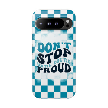 Don't Stop Until You're Proud Phone Case, Motivational Quote Cover for iPhone, Samsung & Google Pixel White Green Checkered Pattern Phone Cover, Wavy Text Case, Kindness Phone Case, Inspirational Gift