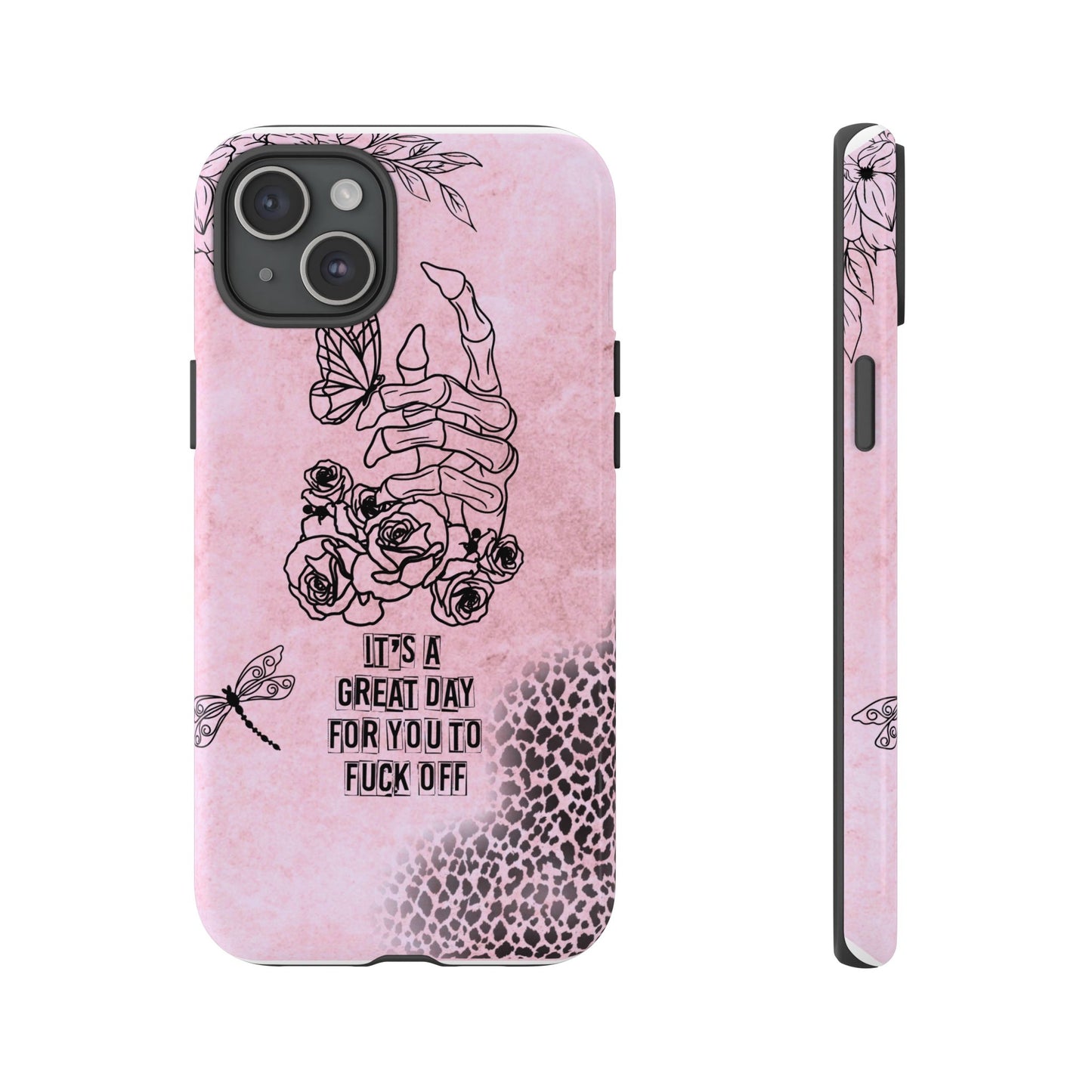 It's a Great Day For You To Fuck Off Phone Case, Funny & Bold Cover for iPhone, Samsung & Google Pixel, Skeleton Hand Phone Case,