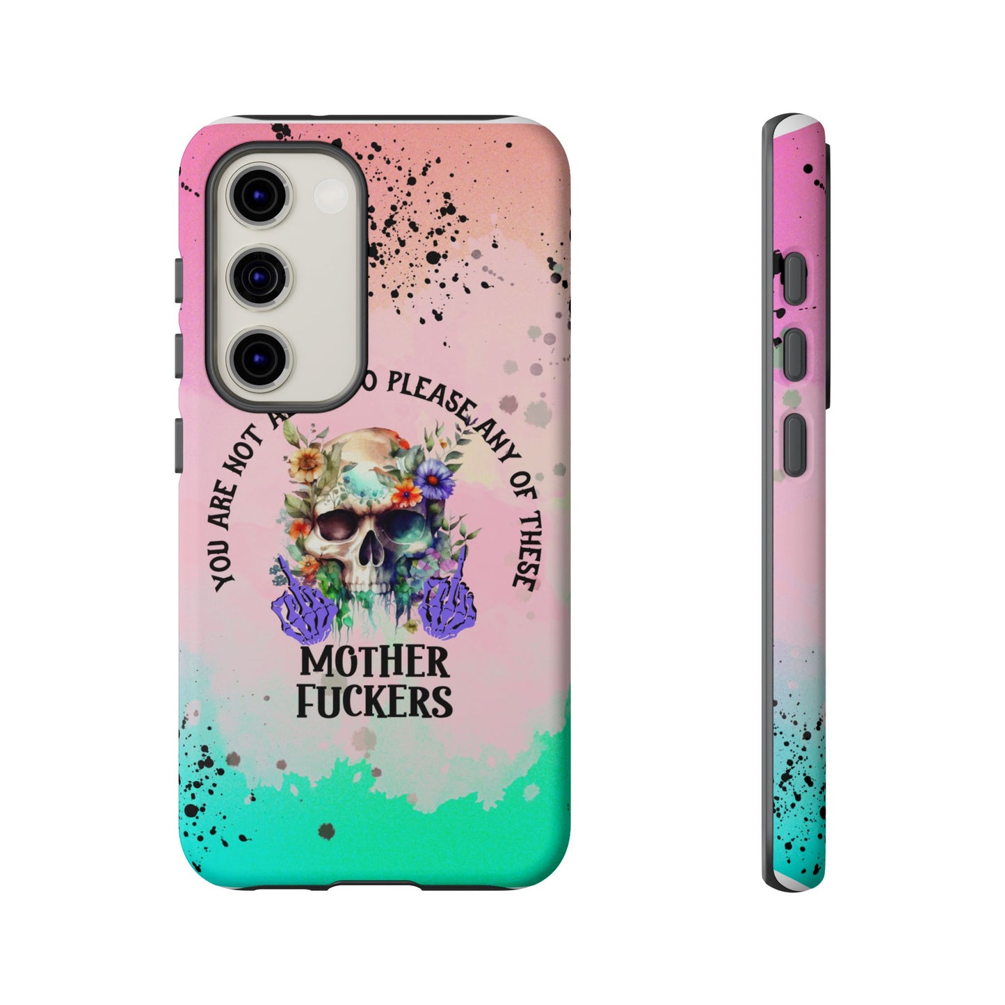 You Are Not Alive to Please Anyone Floral Skull Phone Case Perfect for iPhone, Samsung & Google Pixel, Funny Gift