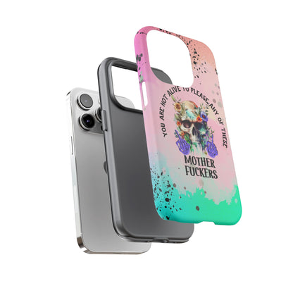 You Are Not Alive to Please Anyone Floral Skull Phone Case Perfect for iPhone, Samsung & Google Pixel, Funny Gift