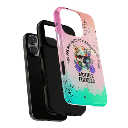 You Are Not Alive to Please Anyone Floral Skull Phone Case Perfect for iPhone, Samsung & Google Pixel, Funny Gift