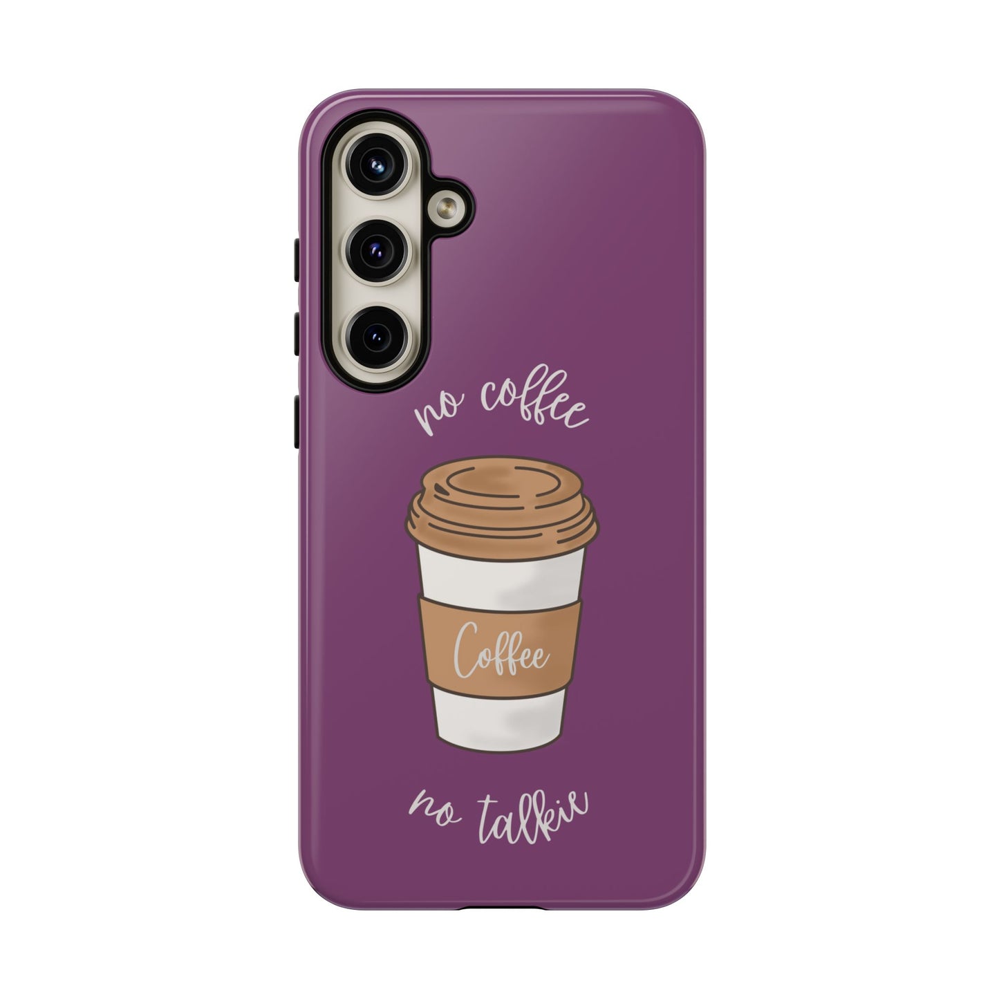 Funny Coffee Lover Phone Case – "No Coffee, No Talkie" for iPhone, Samsung & Google Pixel