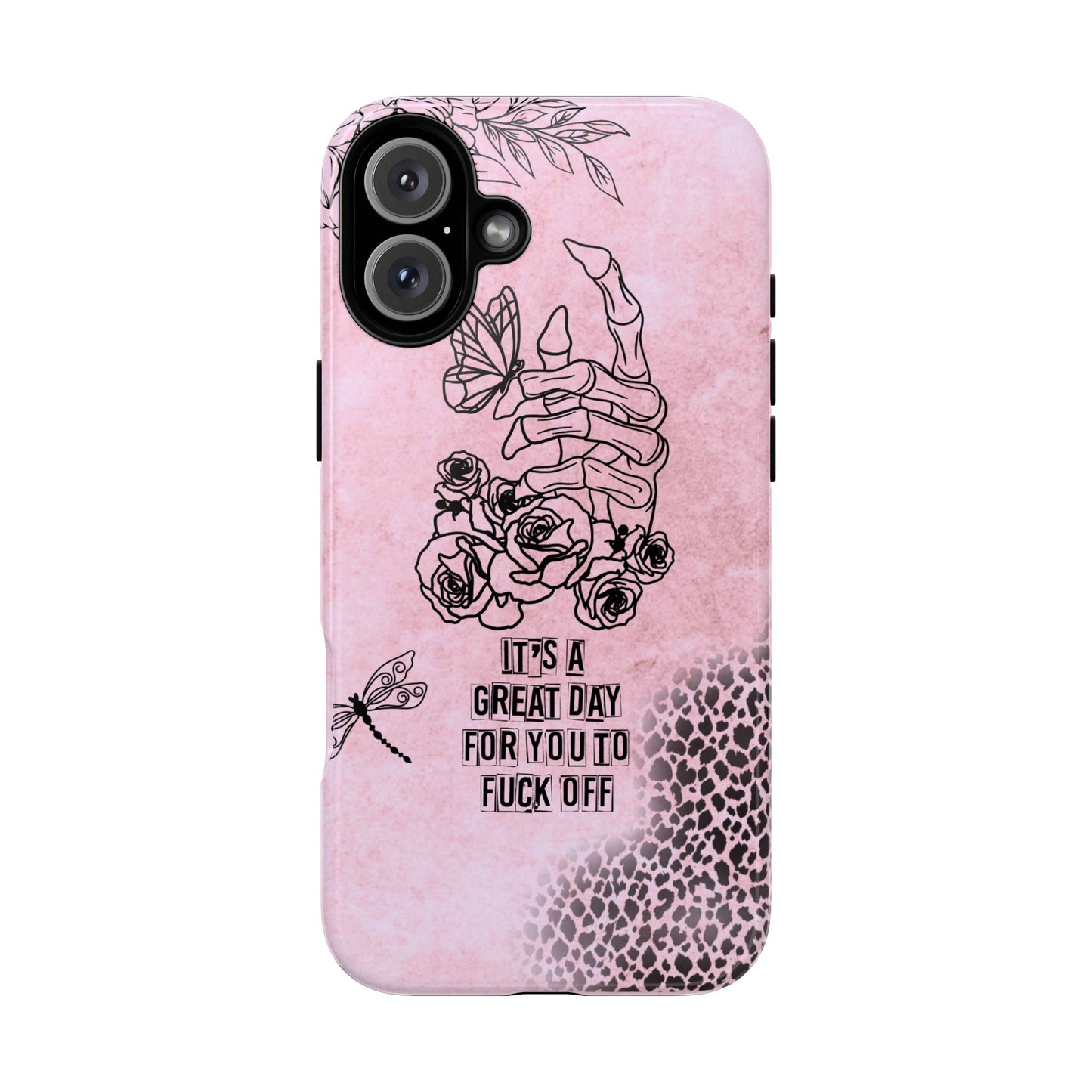 It's a Great Day For You To Fuck Off Phone Case, Funny & Bold Cover for iPhone, Samsung & Google Pixel, Skeleton Hand Phone Case,