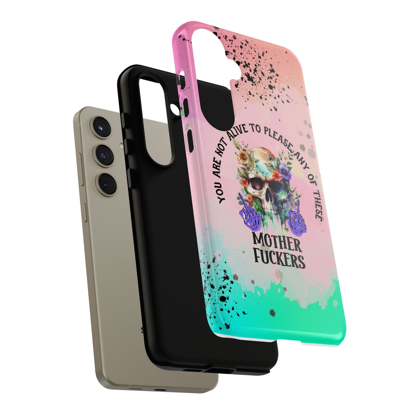 You Are Not Alive to Please Anyone Floral Skull Phone Case Perfect for iPhone, Samsung & Google Pixel, Funny Gift