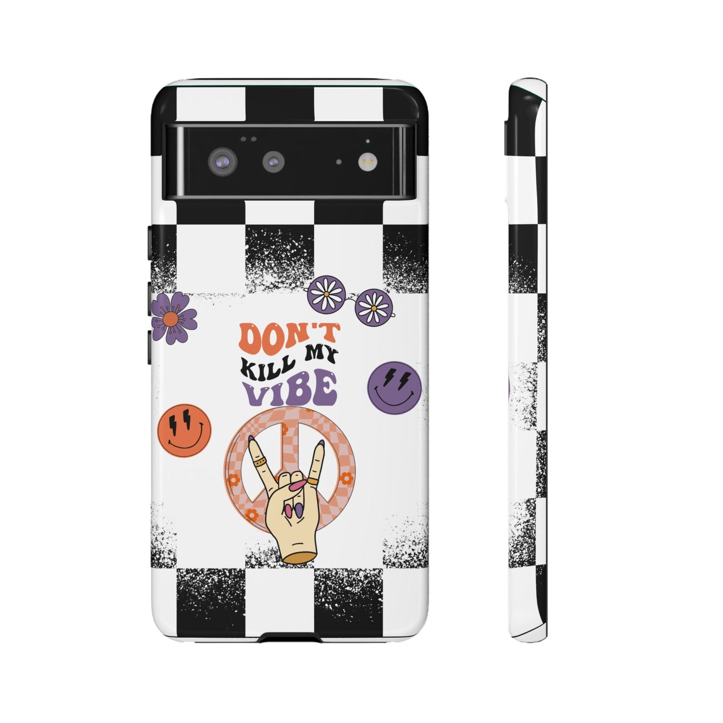 Don't Kill My Vibe Phone Case - Aesthetic Protective Cover for iPhone, Samsung & Google Pixel