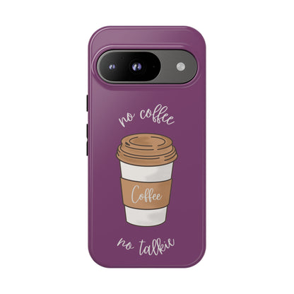 Funny Coffee Lover Phone Case – "No Coffee, No Talkie" for iPhone, Samsung & Google Pixel