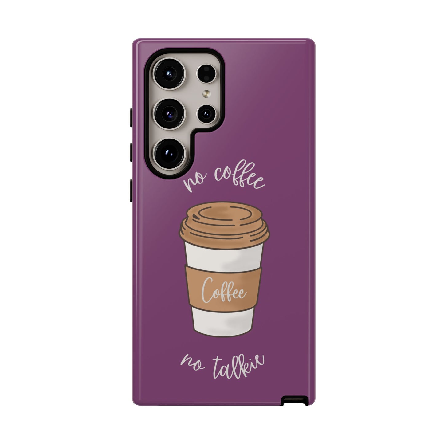Funny Coffee Lover Phone Case – "No Coffee, No Talkie" for iPhone, Samsung & Google Pixel