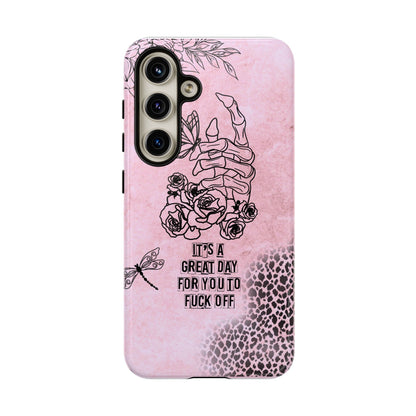 It's a Great Day For You To Fuck Off Phone Case, Funny & Bold Cover for iPhone, Samsung & Google Pixel, Skeleton Hand Phone Case,
