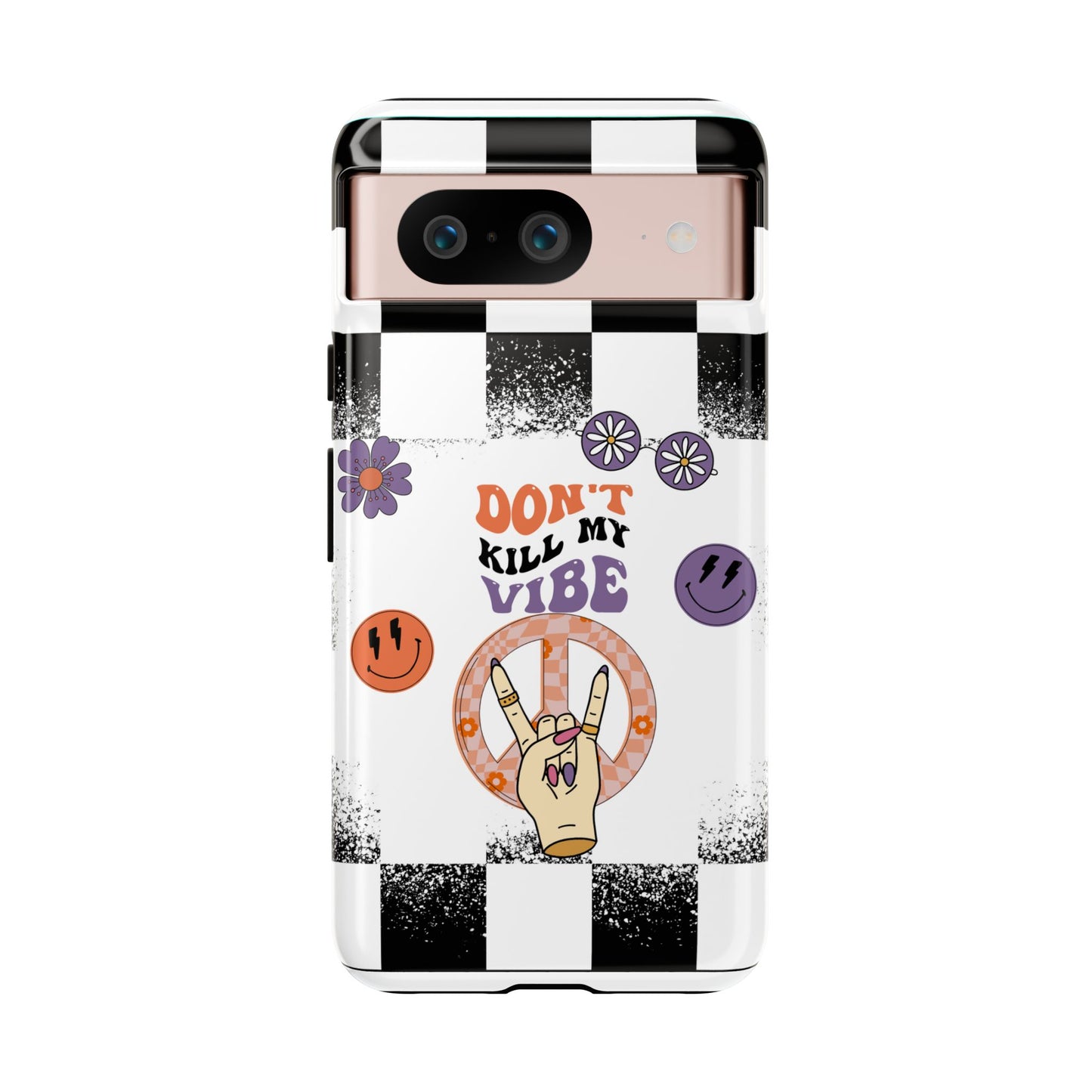 Don't Kill My Vibe Phone Case - Aesthetic Protective Cover for iPhone, Samsung & Google Pixel