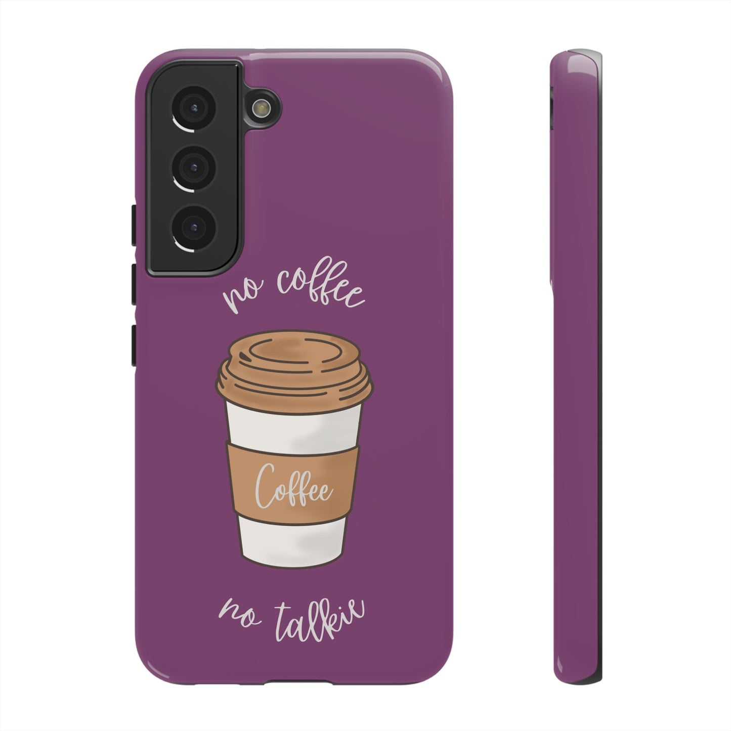 Funny Coffee Lover Phone Case – "No Coffee, No Talkie" for iPhone, Samsung & Google Pixel
