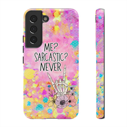 Me Sarcastic? Never – Funny Phone Case for iPhone, Samsung & Google Pixel