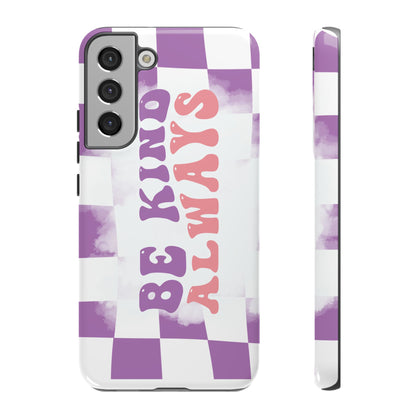 Be Kind Always Phone Case, Motivational Quote Cover for iPhone, Samsung & Google Pixel White Purple Checkered Pattern Phone Cover, Wavy Text Case, Kindness Phone Case, Inspirational Gift