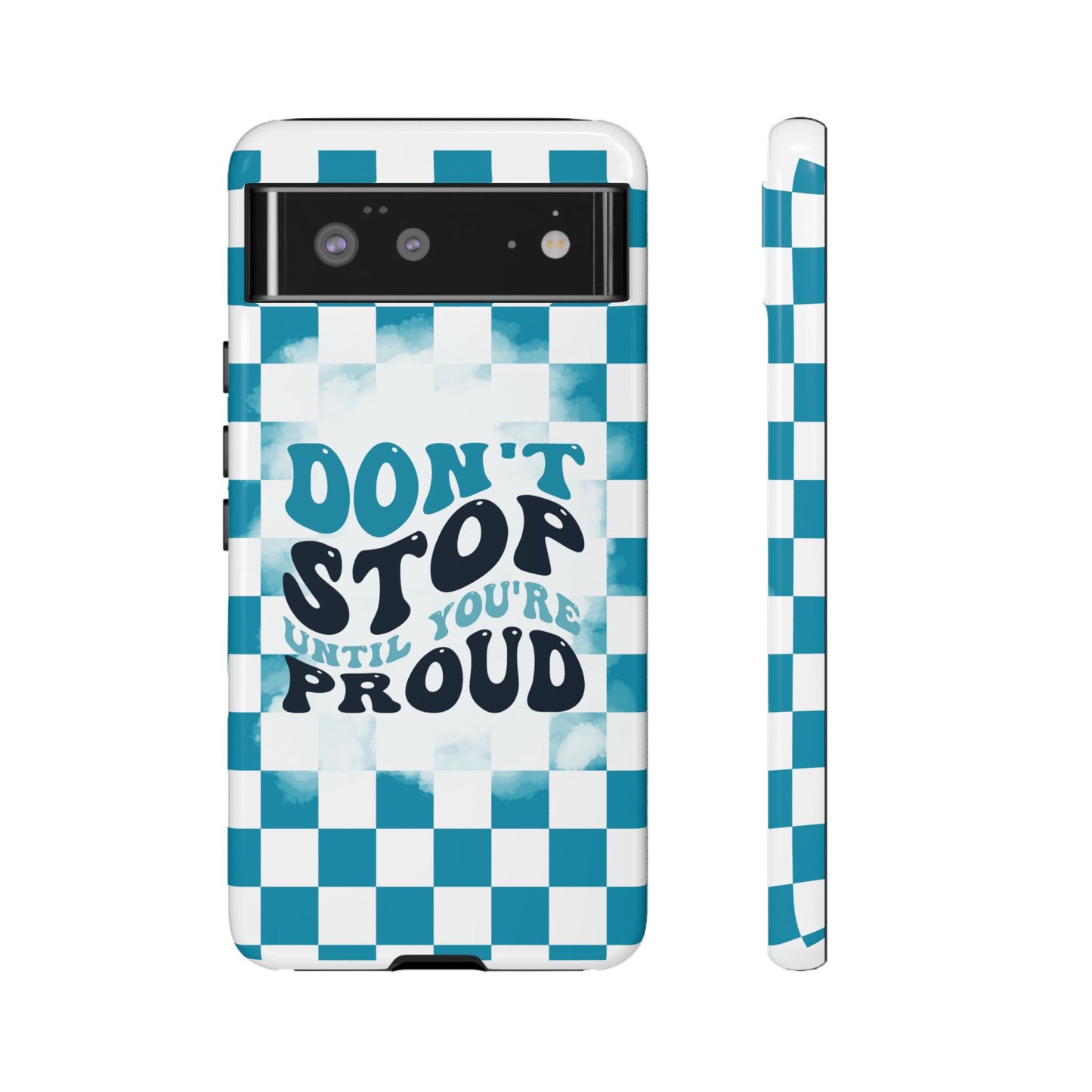 Don't Stop Until You're Proud Phone Case, Motivational Quote Cover for iPhone, Samsung & Google Pixel White Green Checkered Pattern Phone Cover, Wavy Text Case, Kindness Phone Case, Inspirational Gift
