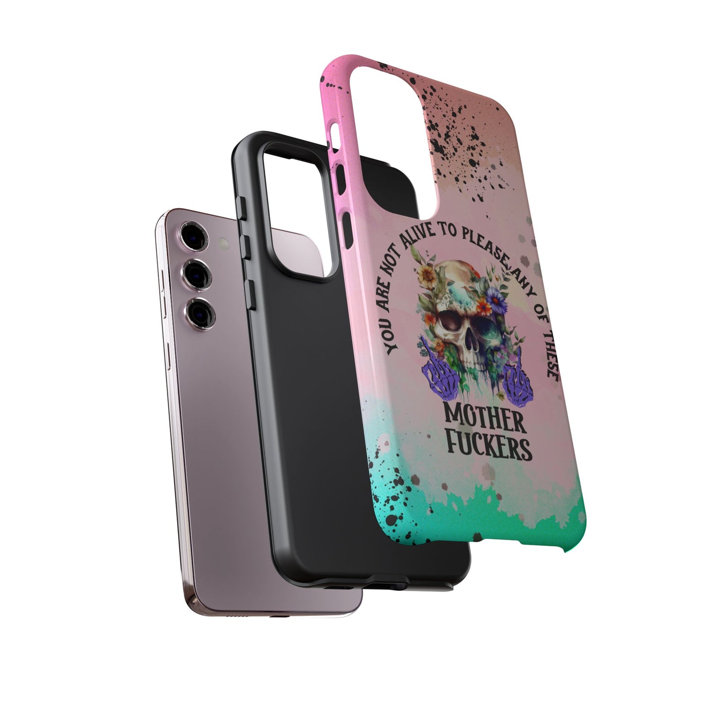 You Are Not Alive to Please Anyone Floral Skull Phone Case Perfect for iPhone, Samsung & Google Pixel, Funny Gift