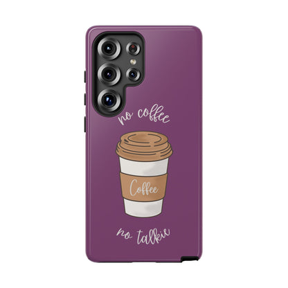 Funny Coffee Lover Phone Case – "No Coffee, No Talkie" for iPhone, Samsung & Google Pixel