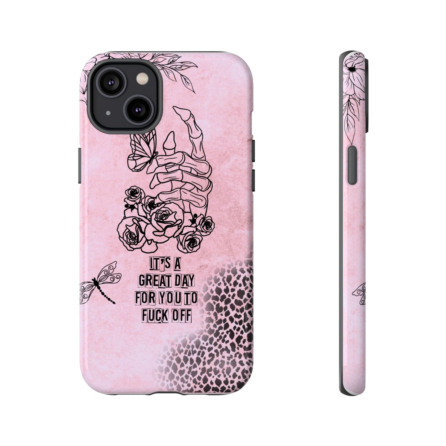 It's a Great Day For You To Fuck Off Phone Case, Funny & Bold Cover for iPhone, Samsung & Google Pixel, Skeleton Hand Phone Case,